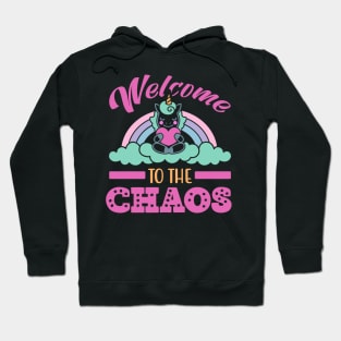 Welcome To The Chaos Hoodie